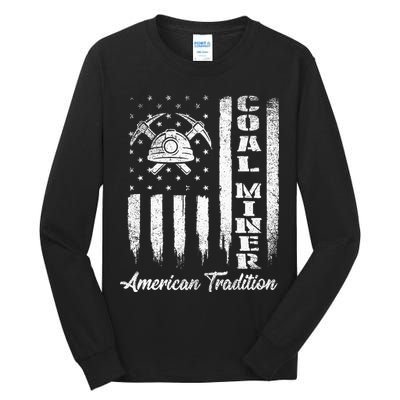 Coal Miner Usa Flag Patriotic Underground Mining Laborer Tall Long Sleeve T-Shirt