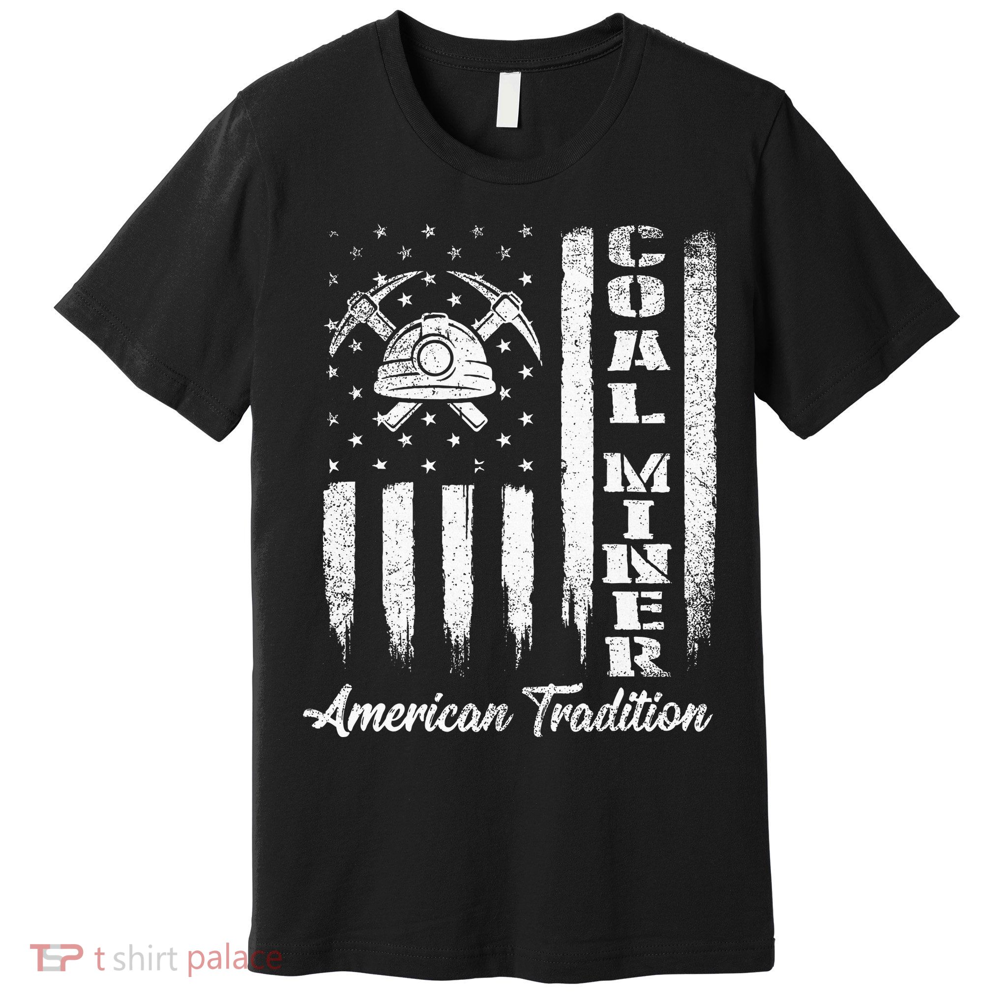 Coal Miner Usa Flag Patriotic Underground Mining Laborer Premium T-Shirt