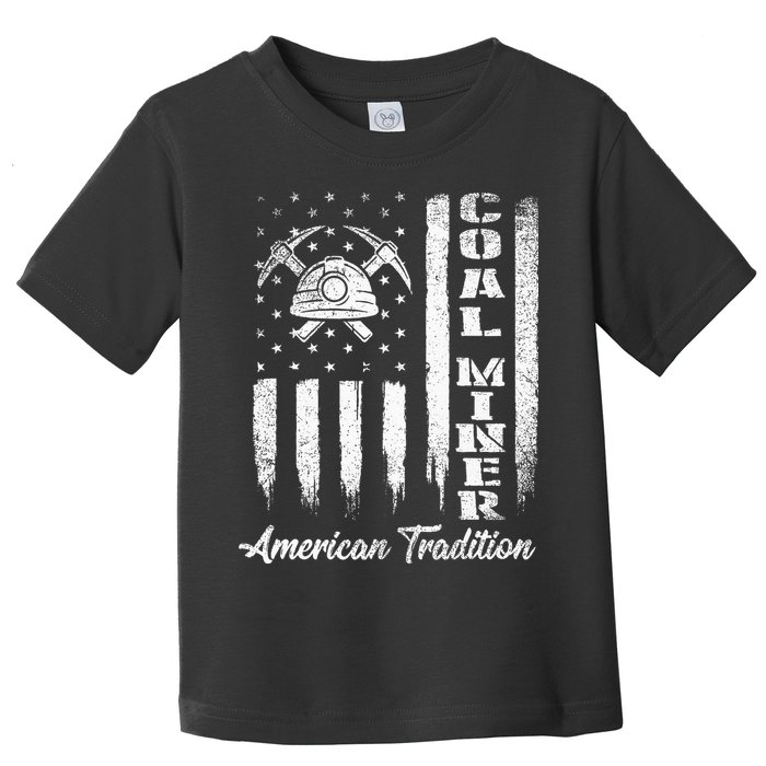 Coal Miner Usa Flag Patriotic Underground Mining Laborer Toddler T-Shirt