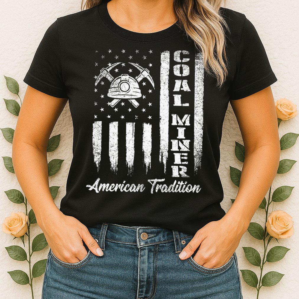 Coal Miner Usa Flag Patriotic Underground Mining Laborer Womens T-Shirt