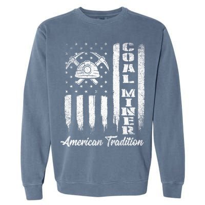 Coal Miner Usa Flag Patriotic Underground Mining Laborer Garment-Dyed Sweatshirt