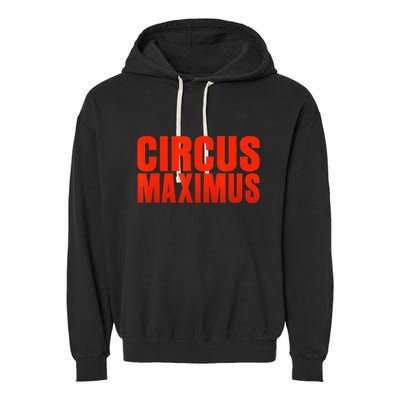 CIRCUS MAXIMUS UTOPIA RAP TRAP HIP HOP MUSIC Garment-Dyed Fleece Hoodie