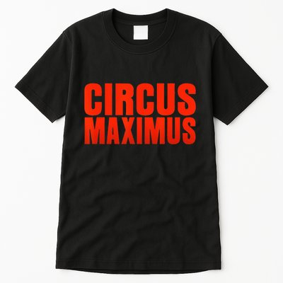 CIRCUS MAXIMUS UTOPIA RAP TRAP HIP HOP MUSIC Tall T-Shirt