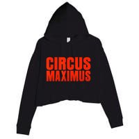 CIRCUS MAXIMUS UTOPIA RAP TRAP HIP HOP MUSIC Crop Fleece Hoodie