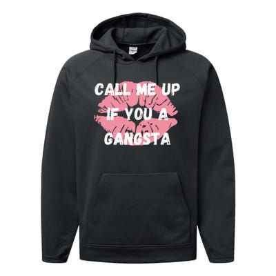 Call Me Up If You A Gangsta Performance Fleece Hoodie