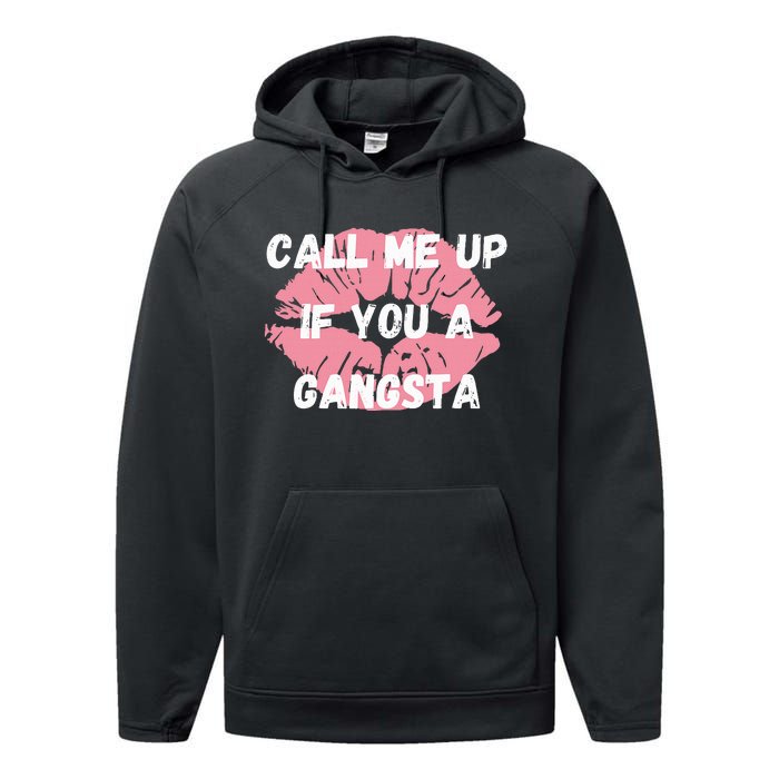 Call Me Up If You A Gangsta Performance Fleece Hoodie