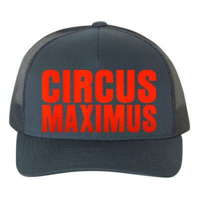 CIRCUS MAXIMUS UTOPIA RAP TRAP HIP HOP MUSIC Yupoong Adult 5-Panel Trucker Hat