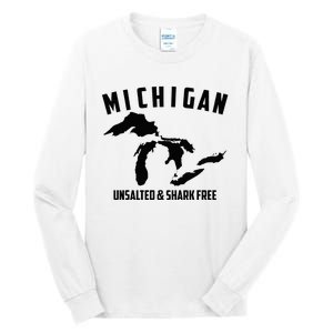 Cool Michigan Unsalted & Shark Free Funny Fishermen Gift Tall Long Sleeve T-Shirt