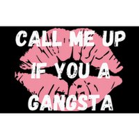 Call Me Up If You A Gangsta Bumper Sticker