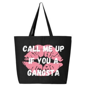 Call Me Up If You A Gangsta 25L Jumbo Tote