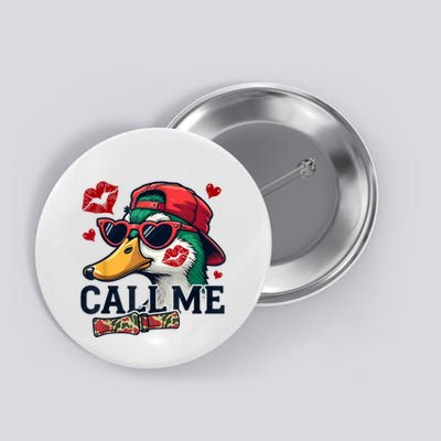 Call Me Valentines Duck Hunting Lover For Hunter Button