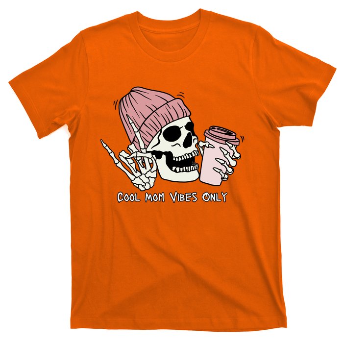 Cool Mom Vibes Only Skeleton Coffee Lover T-Shirt