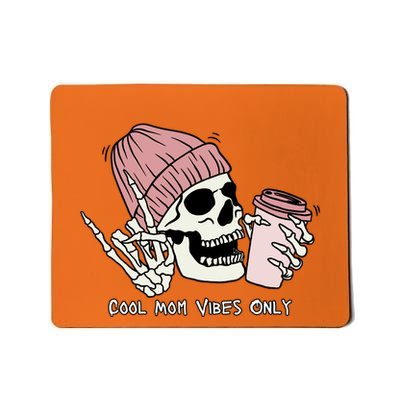 Cool Mom Vibes Only Skeleton Coffee Lover Mousepad