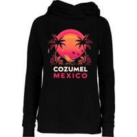 Cozumel Mexico Vacation Womens Funnel Neck Pullover Hood