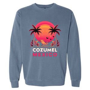 Cozumel Mexico Vacation Garment-Dyed Sweatshirt