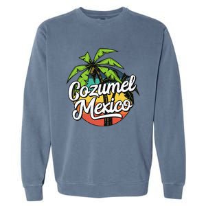 Cozumel Mexico Vacation Garment-Dyed Sweatshirt