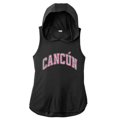 Cancun Mexico Varsity Style Pink Text Funny Gift Ladies PosiCharge Tri-Blend Wicking Draft Hoodie Tank