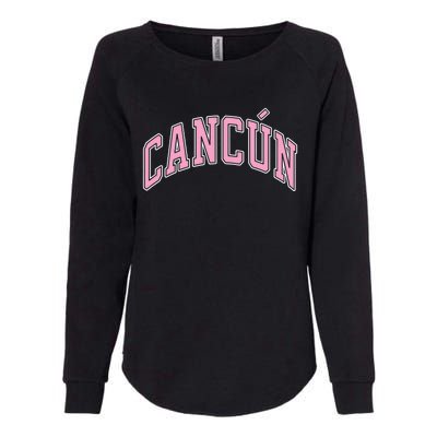 Cancun Mexico Varsity Style Pink Text Funny Gift Womens California Wash Sweatshirt