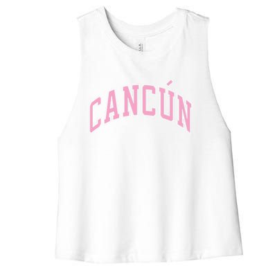 Cancun Mexico Varsity Style Pink Text Funny Gift Women's Racerback Cropped Tank