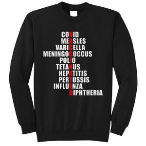 Covid Measles Varicella Vaccinated Cute Saying Idea Tall Sweatshirt