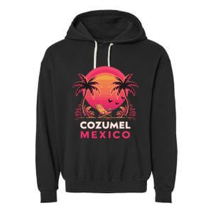 Cozumel Mexico Vacation Paradise Garment-Dyed Fleece Hoodie