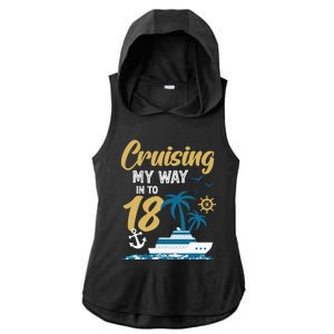 Cruising My Way Into 18th Birthday Cruise 18 Years Old Ladies PosiCharge Tri-Blend Wicking Draft Hoodie Tank