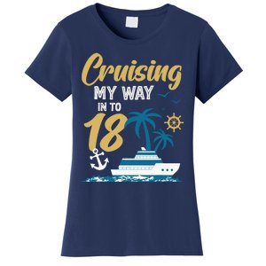 Cruising My Way Into 18th Birthday Cruise 18 Years Old Women's T-Shirt