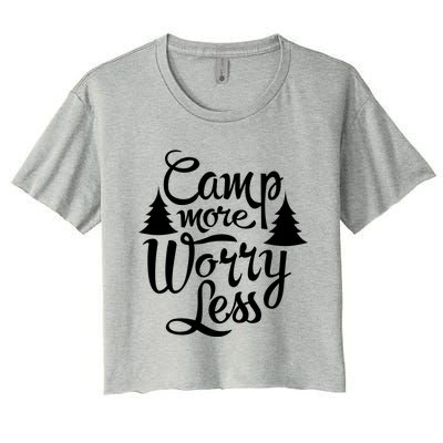 Camp More Worry Less Camping Lover Outdoor Mom Dad Gift Women's Crop Top Tee