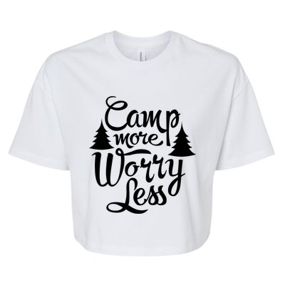 Camp More Worry Less Camping Lover Outdoor Mom Dad Gift Bella+Canvas Jersey Crop Tee