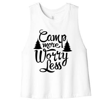 Camp More Worry Less Camping Lover Outdoor Mom Dad Gift Women's Racerback Cropped Tank