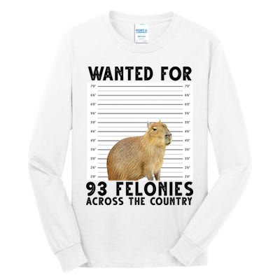 Capybara Mugshot Wanted For 93 Felonies Across The Country Tall Long Sleeve T-Shirt