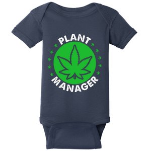 Cannabis Marijuana Weed Funny Plant Manager Smoke Stoner 420 Baby Bodysuit