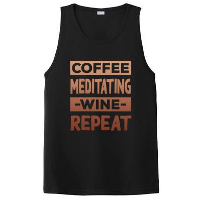 Coffee Meditating Wine Repeat Yoga Coffee Lover Pilates Meaningful Gift PosiCharge Competitor Tank