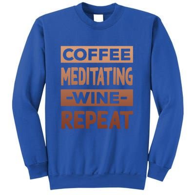 Coffee Meditating Wine Repeat Yoga Coffee Lover Pilates Meaningful Gift Sweatshirt