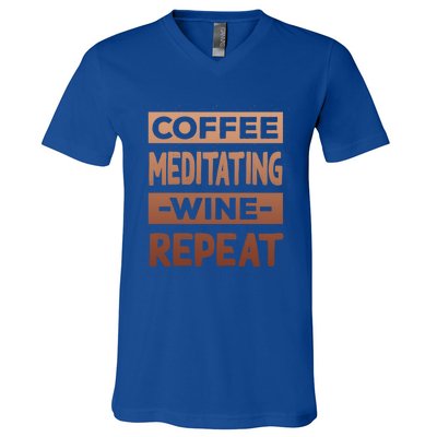 Coffee Meditating Wine Repeat Yoga Coffee Lover Pilates Meaningful Gift V-Neck T-Shirt