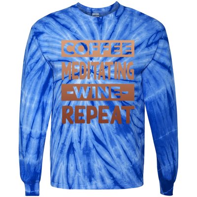 Coffee Meditating Wine Repeat Yoga Coffee Lover Pilates Meaningful Gift Tie-Dye Long Sleeve Shirt