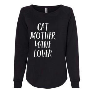 Cat Mother Wine Lover Funny Pet Cat Wine Gift Womens California Wash Sweatshirt