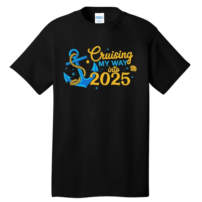 Cruising My Way Into 2025 Happy New Year 2025 Anchor Tall T-Shirt