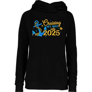 Cruising My Way Into 2025 Happy New Year 2025 Anchor Womens Funnel Neck Pullover Hood