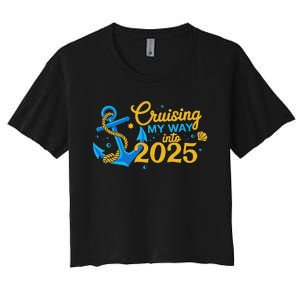 Cruising My Way Into 2025 Happy New Year 2025 Anchor Women's Crop Top Tee