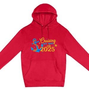 Cruising My Way Into 2025 Happy New Year 2025 Anchor Premium Pullover Hoodie