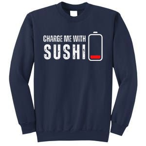 Charge Me With Sushi Funny Sushi Lover Sweatshirt