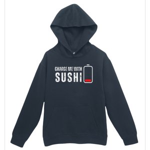 Charge Me With Sushi Funny Sushi Lover Urban Pullover Hoodie