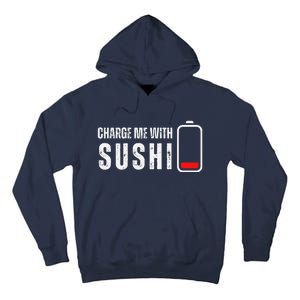 Charge Me With Sushi Funny Sushi Lover Tall Hoodie