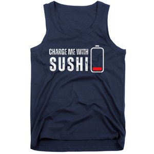 Charge Me With Sushi Funny Sushi Lover Tank Top