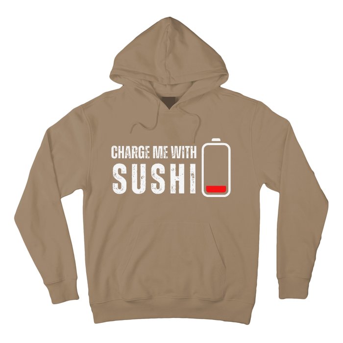 Charge Me With Sushi Funny Sushi Lover Hoodie