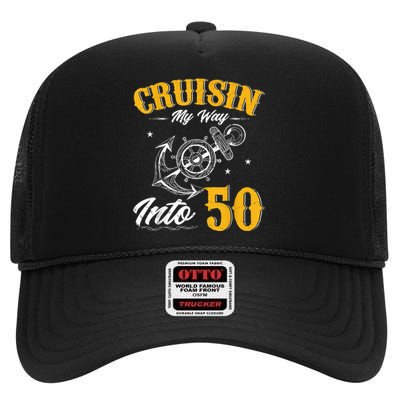 Cruisin My Way Into 50 Funny 50th Birthday Cruise Boat Lover High Crown Mesh Back Trucker Hat