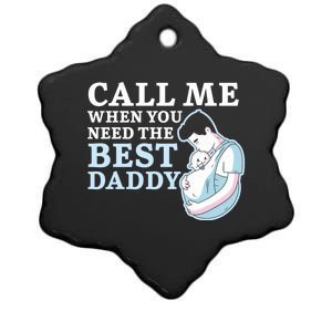 Call Me When You Need The Best Daddy Fathers Day Fatherhood Meaningful Gift Ceramic Star Ornament