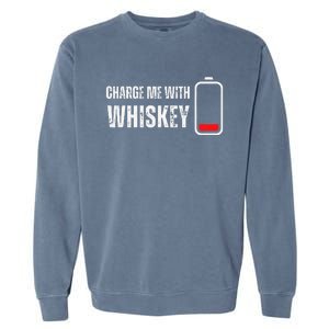 Charge Me With Whiskey Funny Whisky Drinking Lover Garment-Dyed Sweatshirt