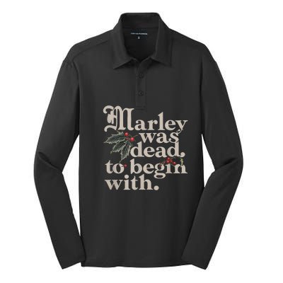 Christmas Marley Was Dead To Begin With Funny Quote Gift Silk Touch Performance Long Sleeve Polo